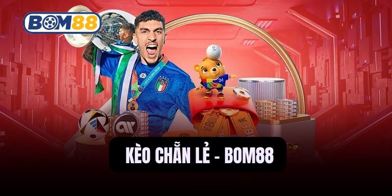 BOM88 Tìm hiểu cách đọc kèo chẵn lẻ và những dạng cược phổ biến