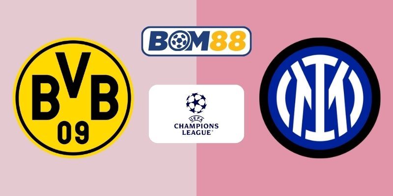 BOM88 Soi kèo Dortmund vs Inter Milan 03h00 ngày 29/01/2026 - Champions League