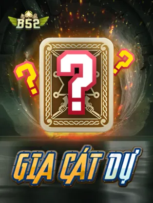 BOM88 Gia Cát Dự